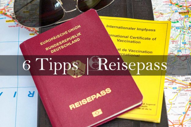 Reisepass Tipps und Tricks by markdeu Reisepass Tipps und Tricks by markdeu