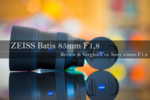 Zeiss-Batis-85mm-Review-und-Vergleich-vs.-Sony-85mm-f1,4-by-markdeu.com
